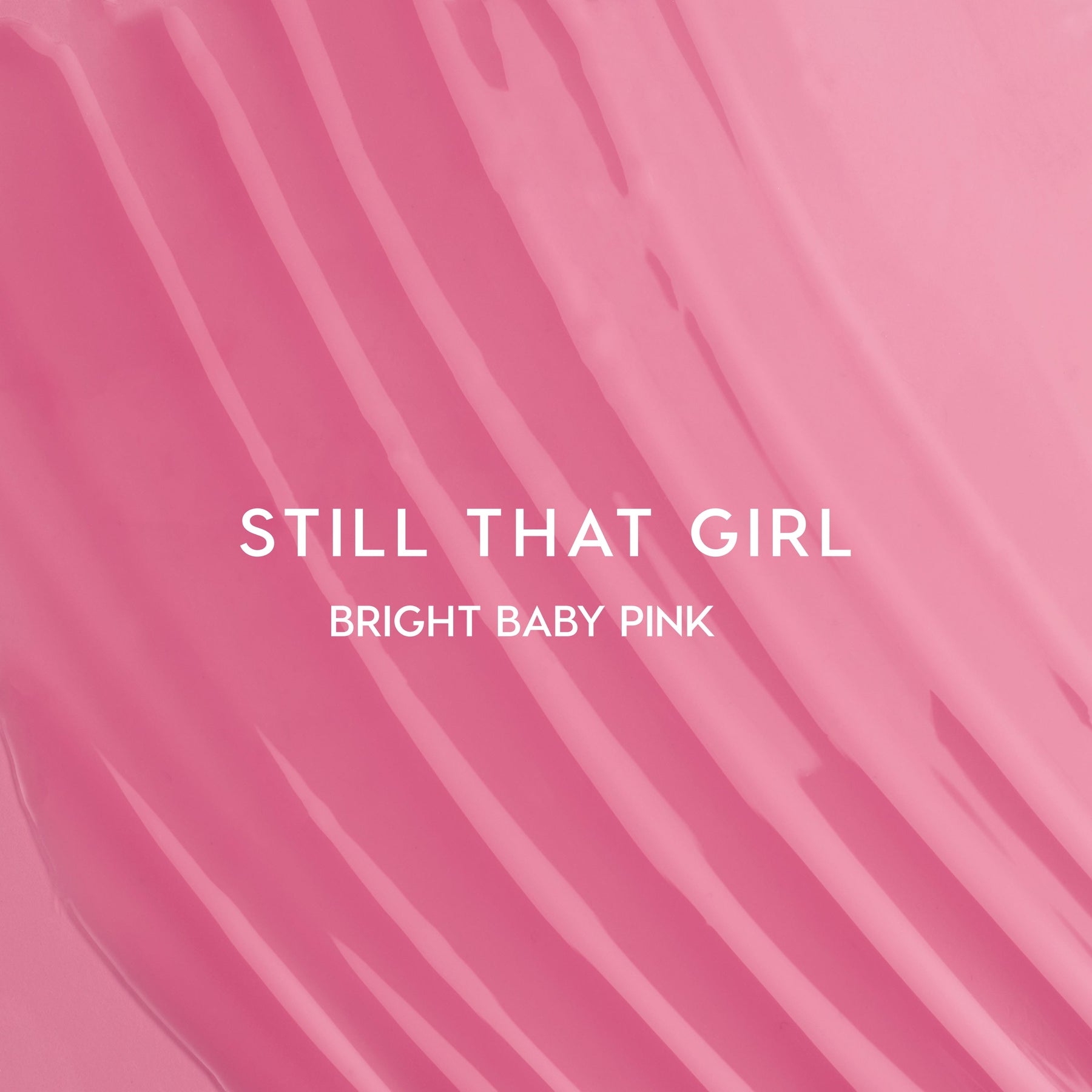 Still That Girl - Soft Confident Lip Comfort